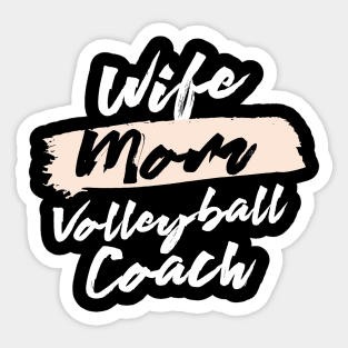 Cute Wife Mom Volleyball Coach Gift Idea Sticker